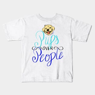 Pups over people Kids T-Shirt